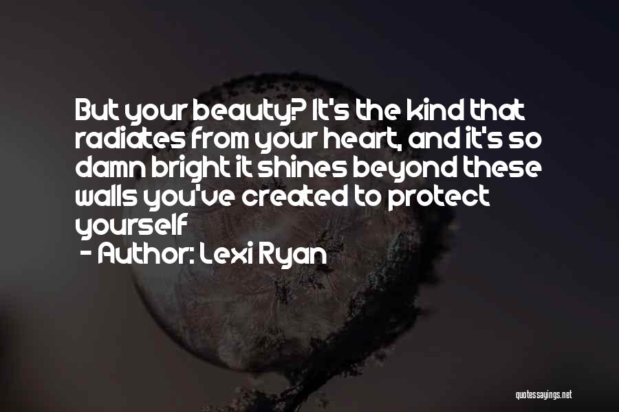 Shines Bright Quotes By Lexi Ryan