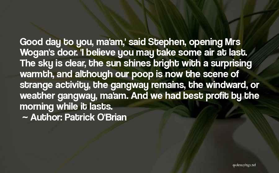 Shines Bright Quotes By Patrick O'Brian