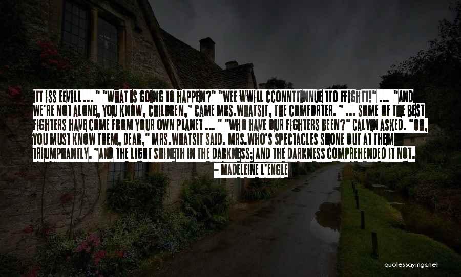 Shineth Quotes By Madeleine L'Engle Shineth Quotes By Madeleine L'Engle