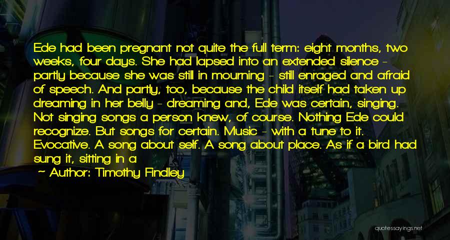 Shinichi Ran Quotes By Timothy Findley