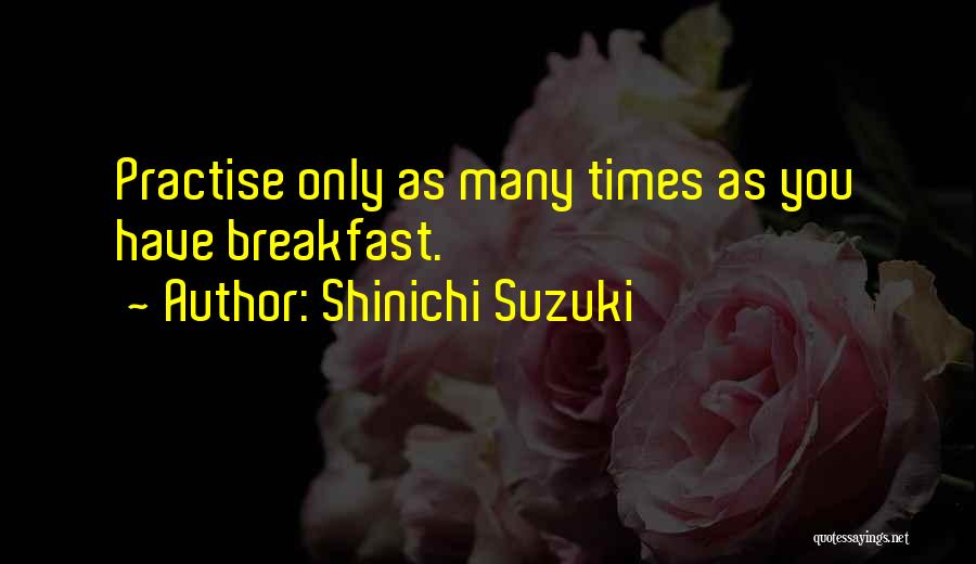 Shinichi Suzuki Quotes 1003767