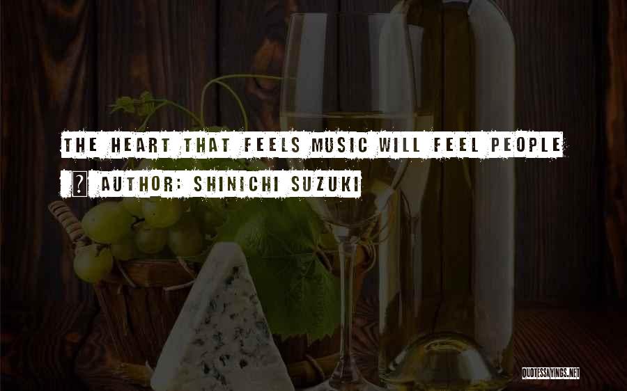 Shinichi Suzuki Quotes 1496724