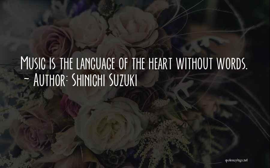 Shinichi Suzuki Quotes 1774674