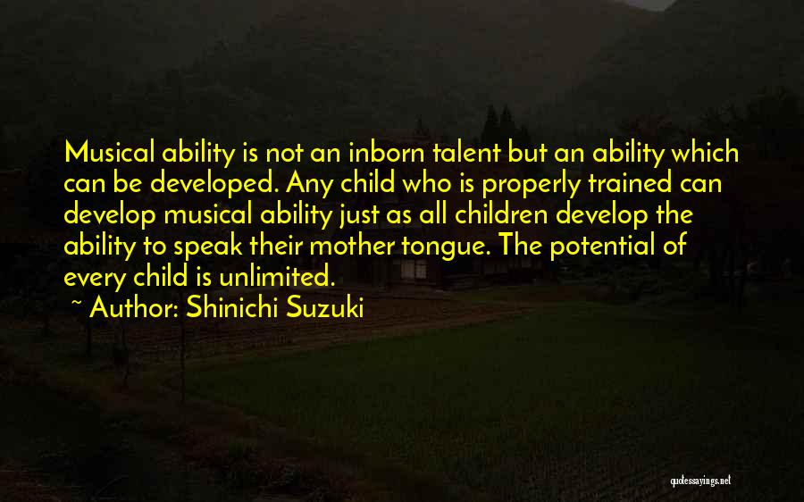 Shinichi Suzuki Quotes 2262419