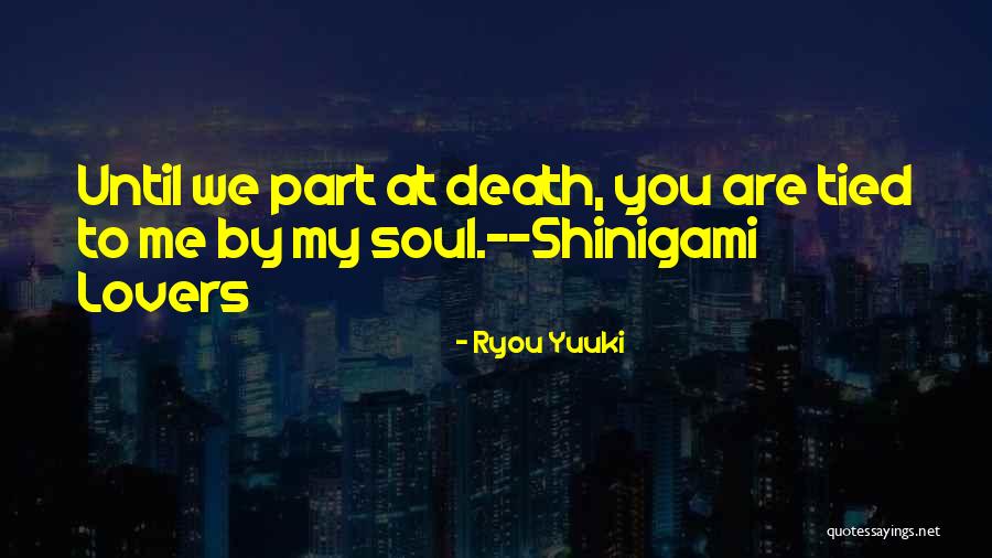 Shinigami Death Quotes By Ryou Yuuki Shinigami Death Quotes By Ryou Yuuki