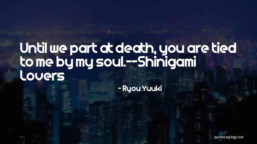 Shinigami Quotes By Ryou Yuuki