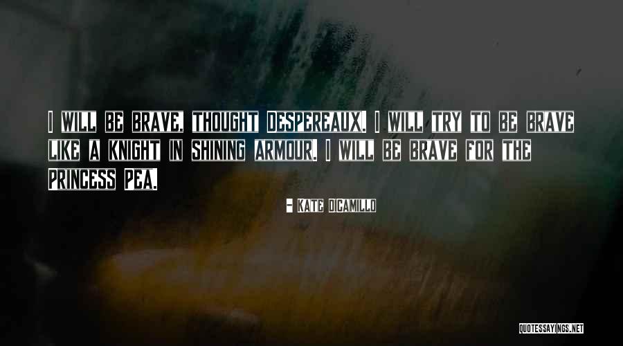 Shining Armour Quotes By Kate DiCamillo Shining Armour Quotes By Kate DiCamillo