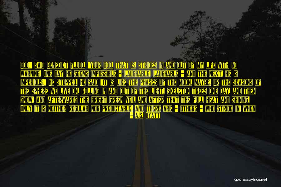 Shining Day Quotes By A.S. Byatt Shining Day Quotes By A.S. Byatt