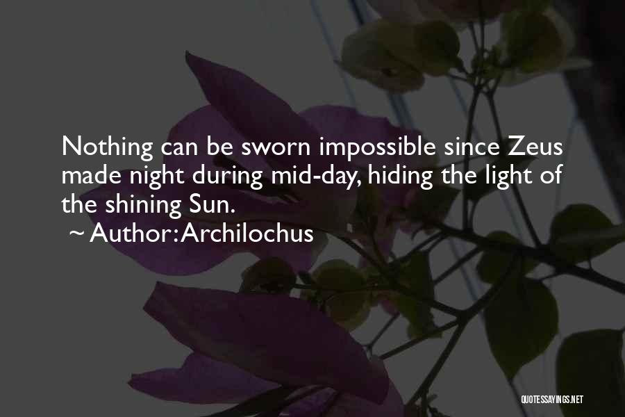 Shining Day Quotes By Archilochus