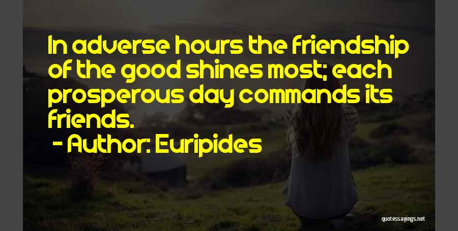 Shining Day Quotes By Euripides