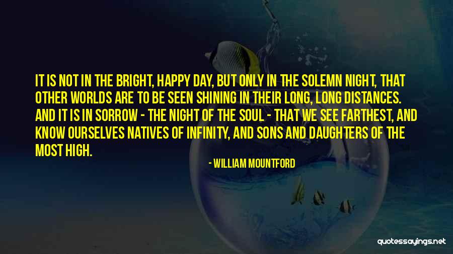 Shining Day Quotes By William Mountford