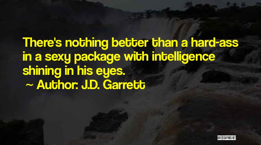 Shining Eyes Quotes By J.D. Garrett