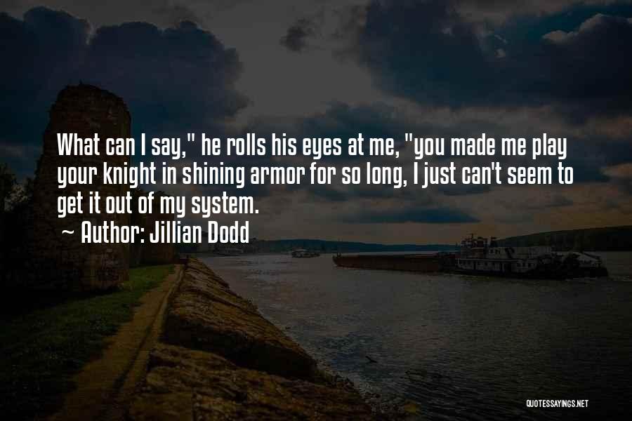 Shining Eyes Quotes By Jillian Dodd