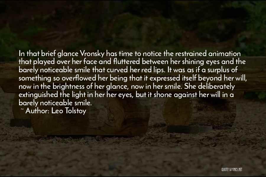 Shining Eyes Quotes By Leo Tolstoy