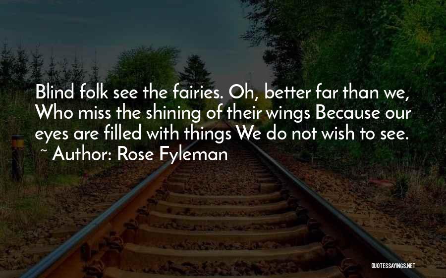 Shining Eyes Quotes By Rose Fyleman