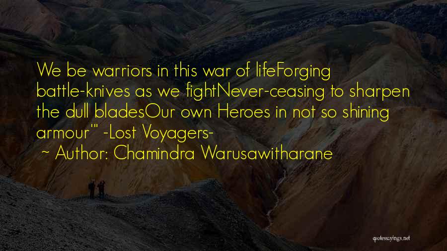 Shining In Life Quotes By Chamindra Warusawitharane