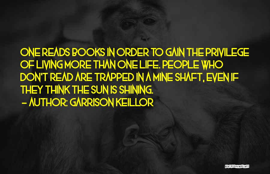 Shining In Life Quotes By Garrison Keillor