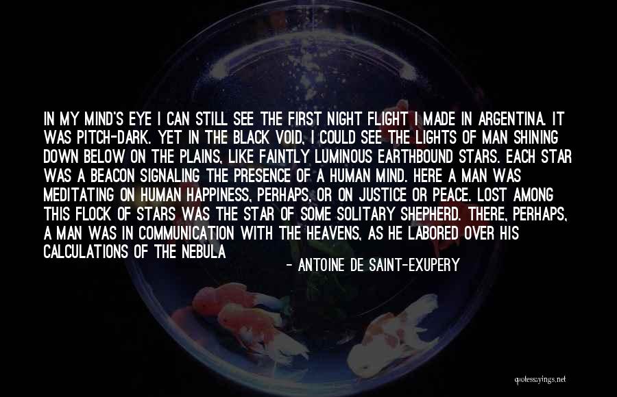 Shining In The Dark Quotes By Antoine De Saint-Exupery Shining In The Dark Quotes By Antoine De Saint-Exupery