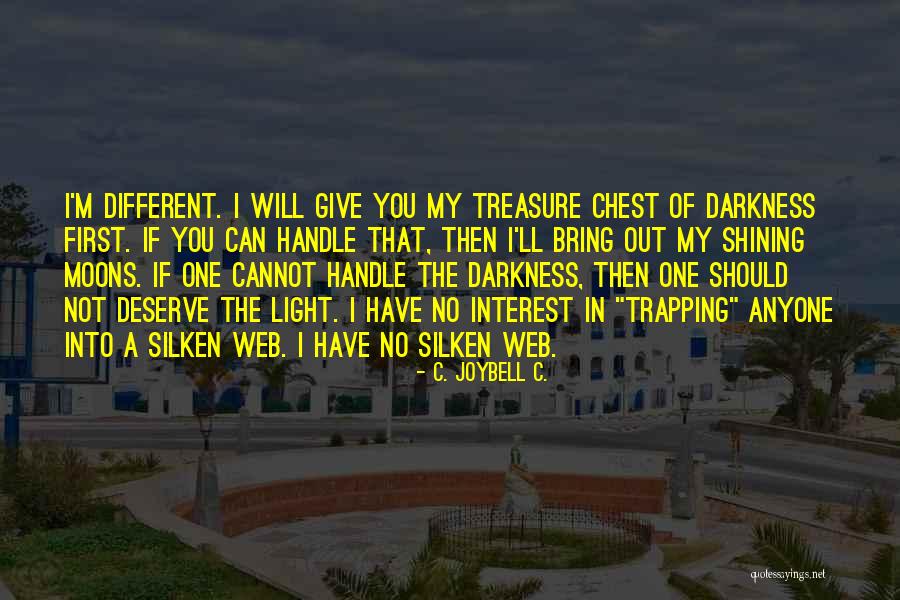 Shining Light Inspirational Quotes By C. JoyBell C. Shining Light Inspirational Quotes By C. JoyBell C.