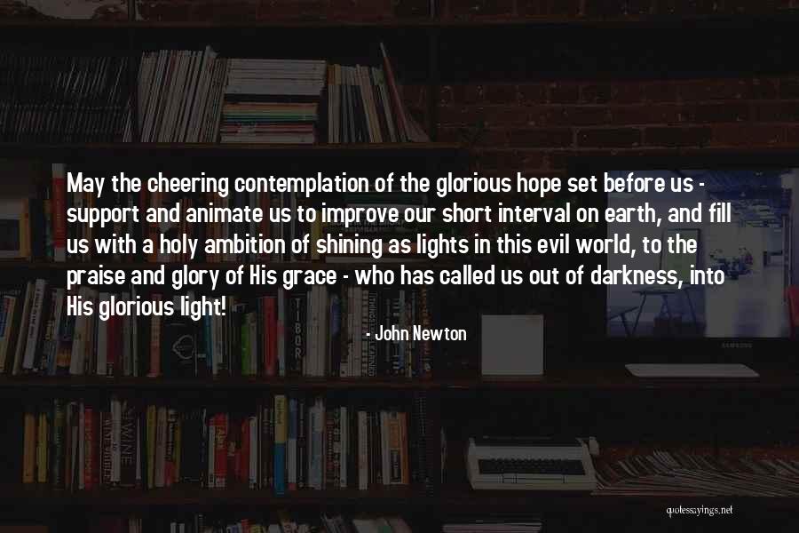 Shining Light Inspirational Quotes By John Newton