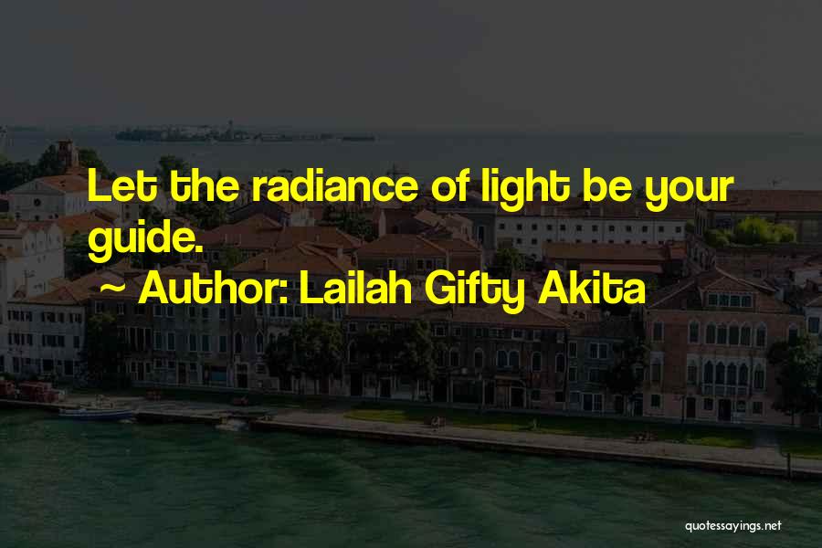 Shining Light Inspirational Quotes By Lailah Gifty Akita