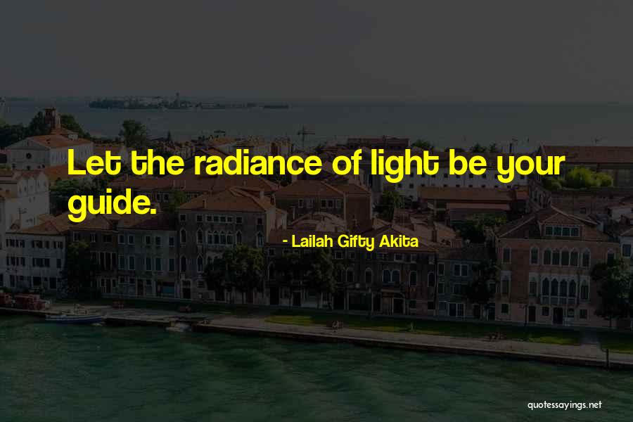 Shining Light Inspirational Quotes By Lailah Gifty Akita