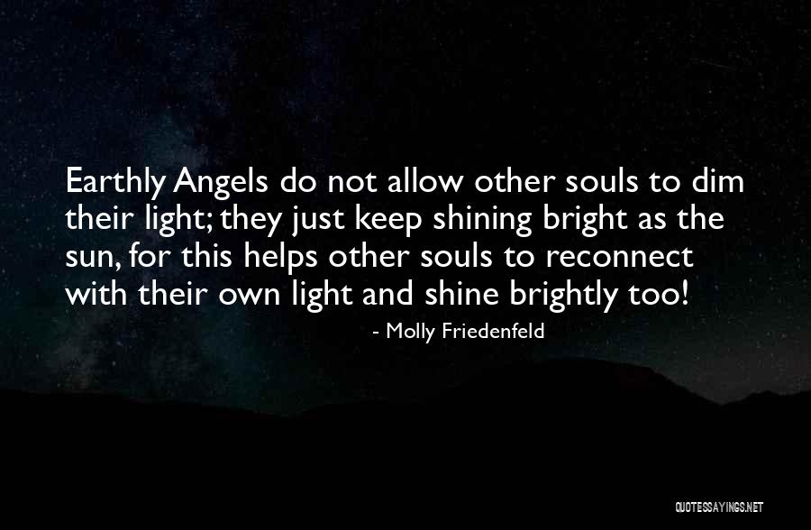 Shining Light Inspirational Quotes By Molly Friedenfeld