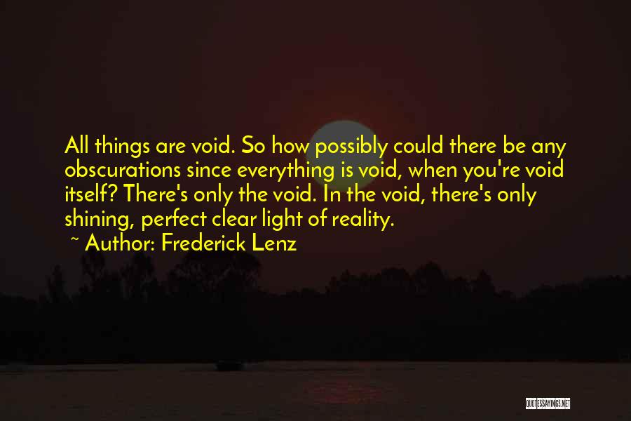 Shining Light Quotes By Frederick Lenz