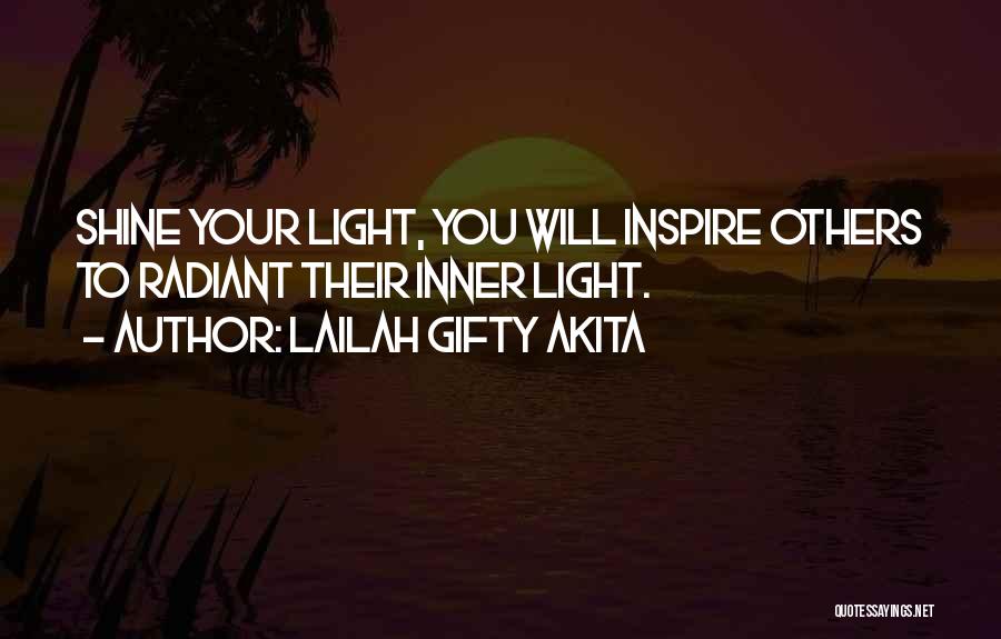 Shining Light Quotes By Lailah Gifty Akita