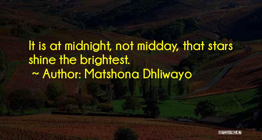 Shining Light Quotes By Matshona Dhliwayo