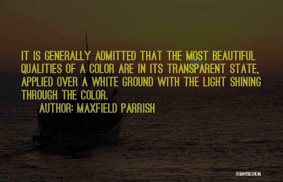 Shining Light Quotes By Maxfield Parrish