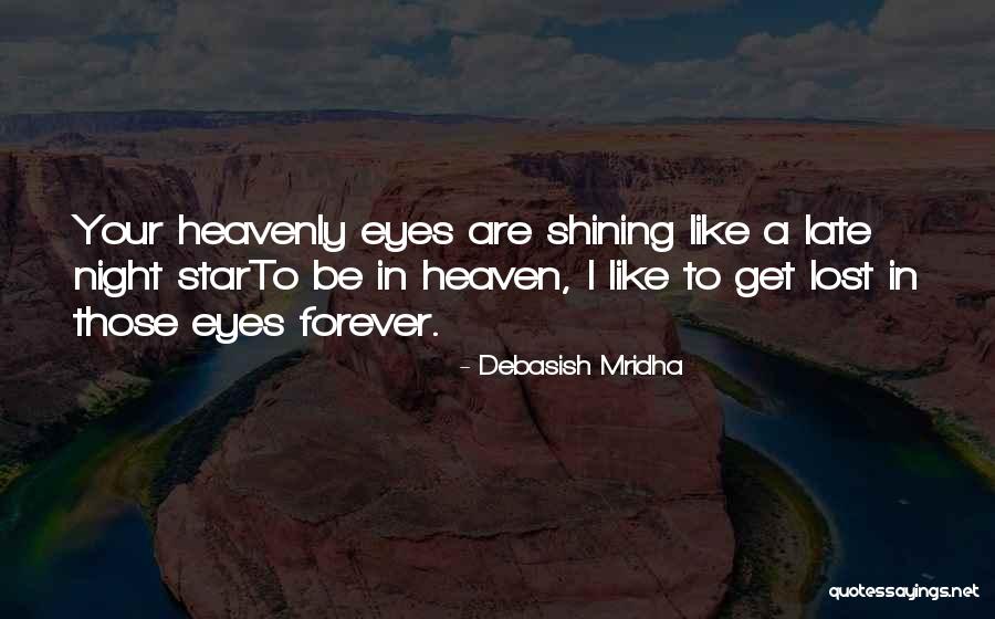 Shining Like A Star Quotes By Debasish Mridha