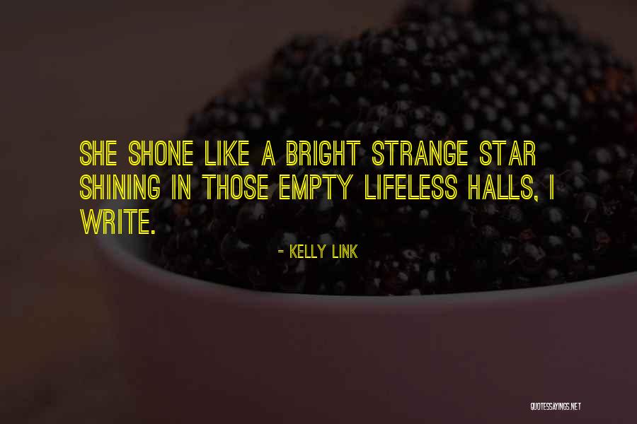 Shining Like A Star Quotes By Kelly Link