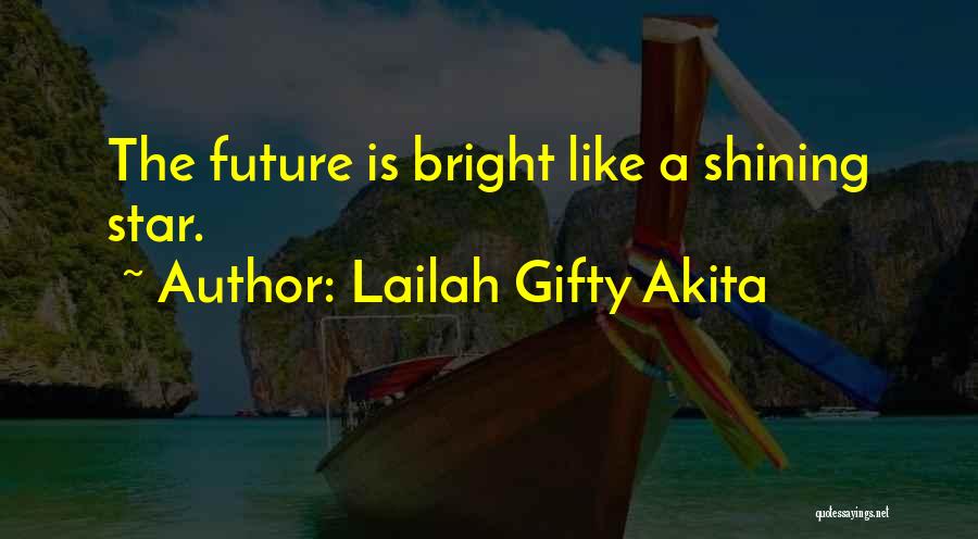 Shining Like A Star Quotes By Lailah Gifty Akita
