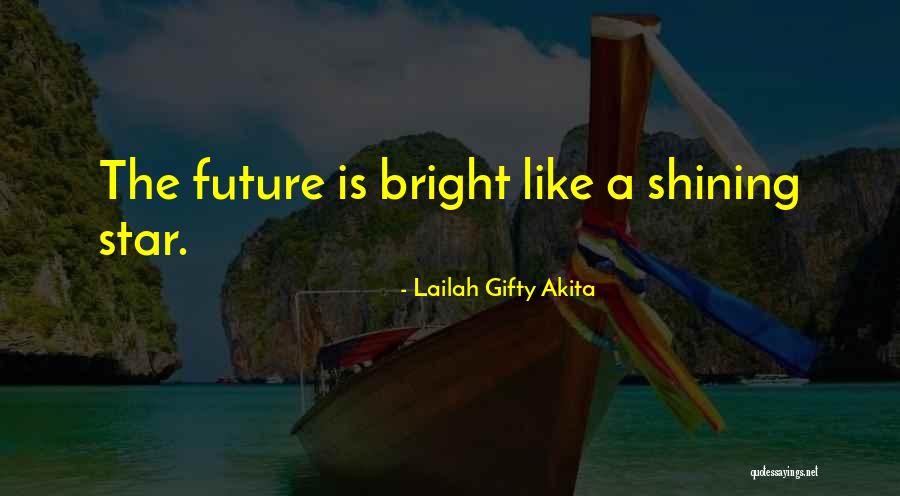 Shining Like A Star Quotes By Lailah Gifty Akita