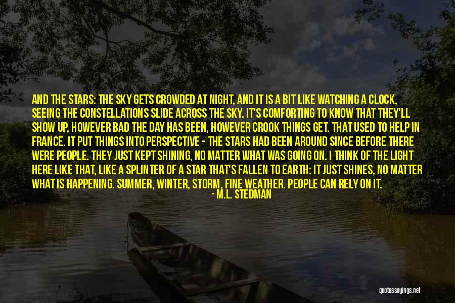 Shining Like A Star Quotes By M.L. Stedman Shining Like A Star Quotes By M.L. Stedman