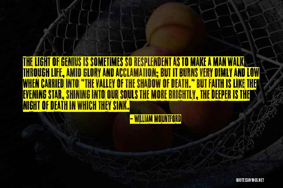 Shining Like A Star Quotes By William Mountford Shining Like A Star Quotes By William Mountford