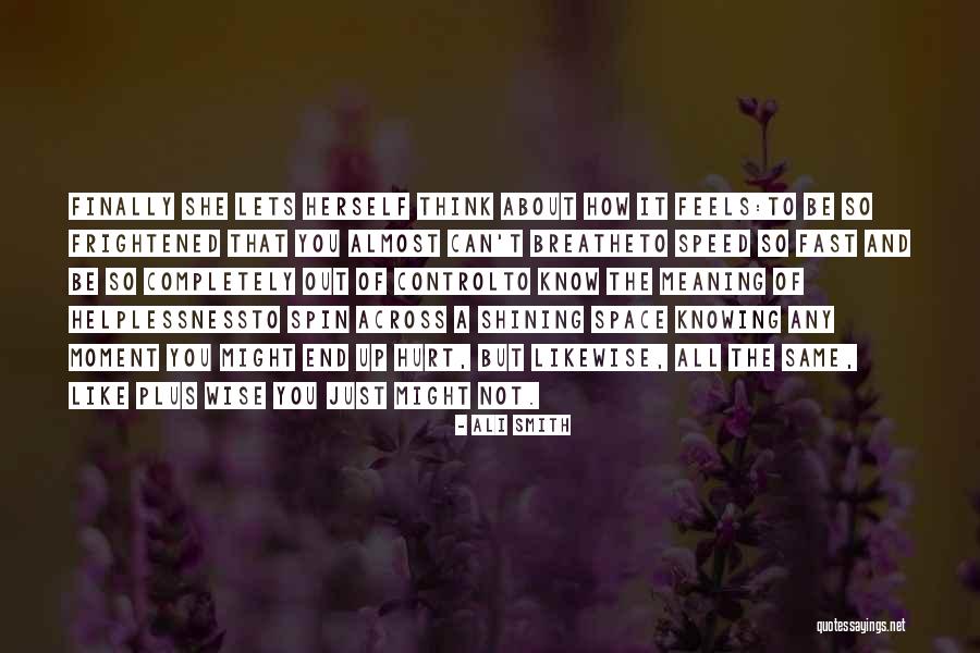 Shining Moment Quotes By Ali Smith Shining Moment Quotes By Ali Smith