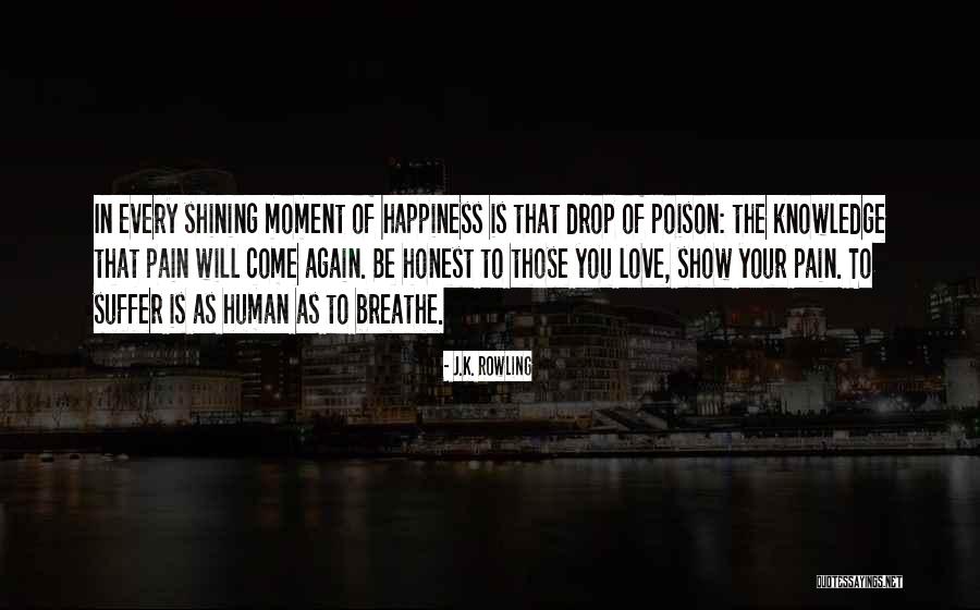 Shining Moment Quotes By J.K. Rowling Shining Moment Quotes By J.K. Rowling