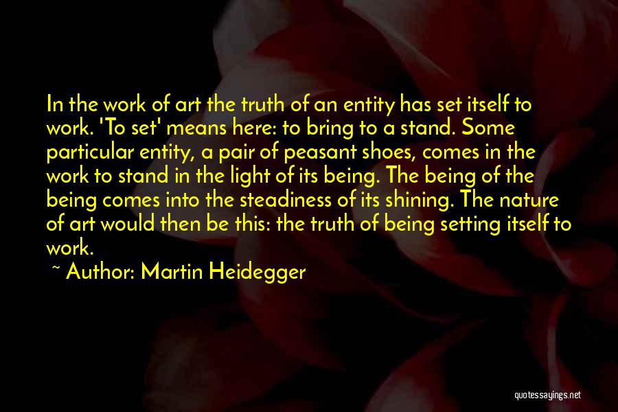 Shining Shoes Quotes By Martin Heidegger