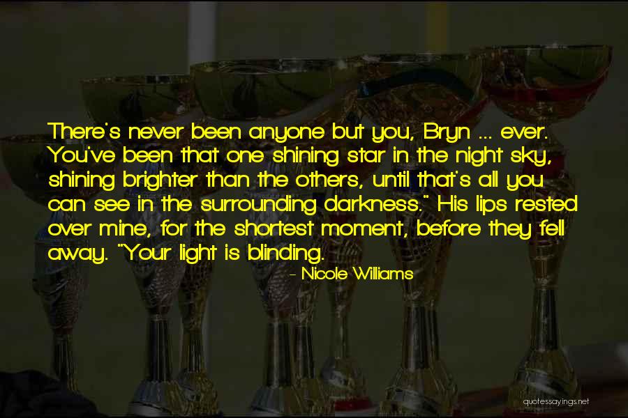 Shining Star In The Sky Quotes By Nicole Williams Shining Star In The Sky Quotes By Nicole Williams