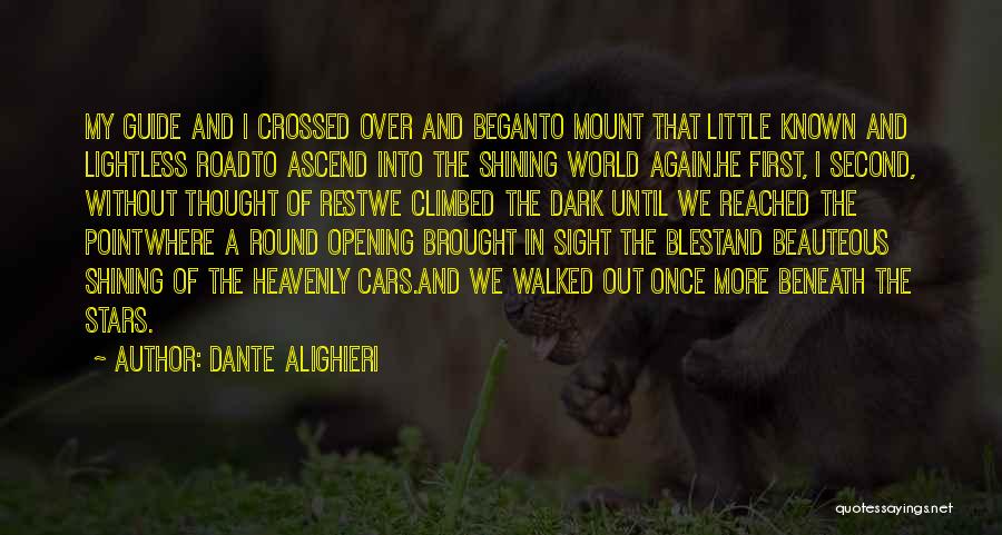 Shining Stars Quotes By Dante Alighieri