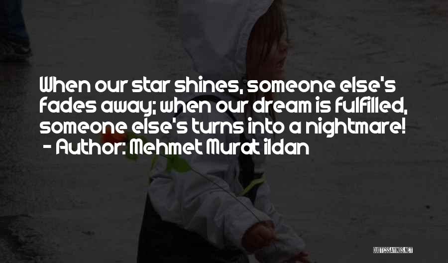 Shining Stars Quotes By Mehmet Murat Ildan