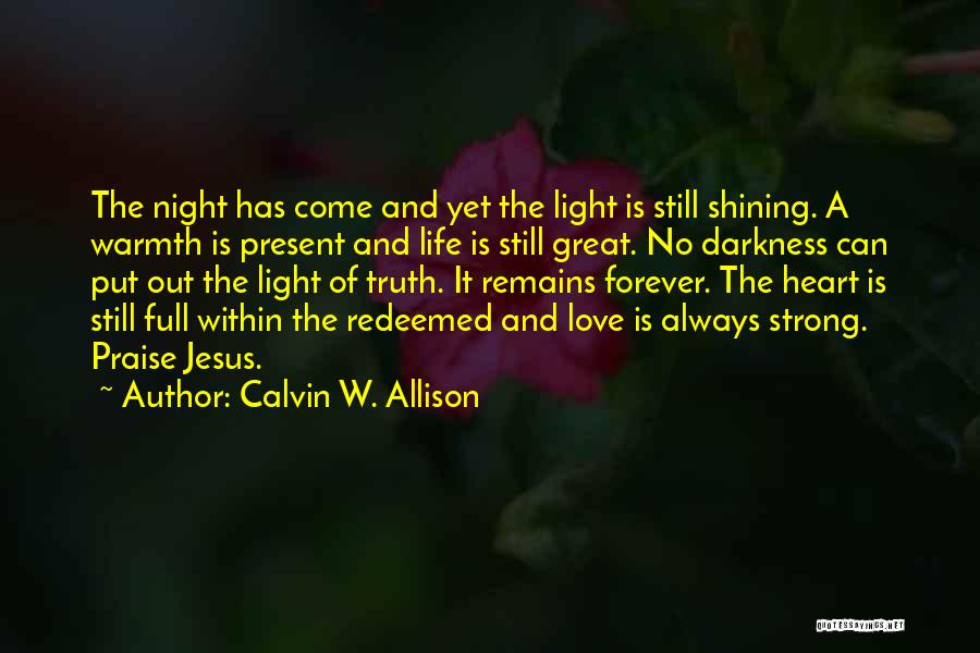 Shining Within Quotes By Calvin W. Allison