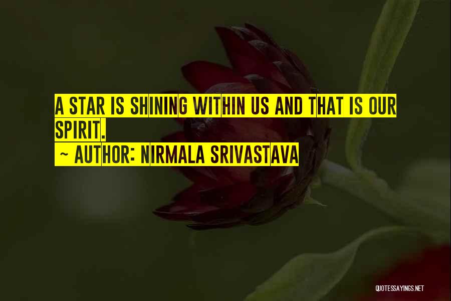 Shining Within Quotes By Nirmala Srivastava