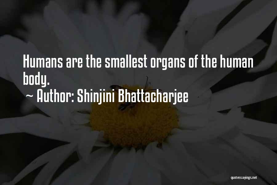 Shinjini Bhattacharjee Quotes 1310833