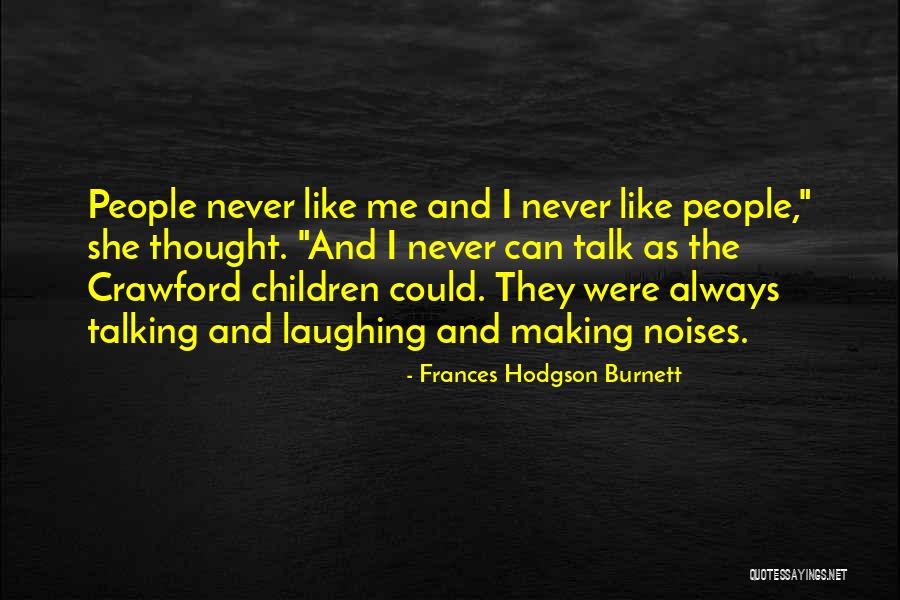 Shinjiro Nagita Quotes By Frances Hodgson Burnett Shinjiro Nagita Quotes By Frances Hodgson Burnett