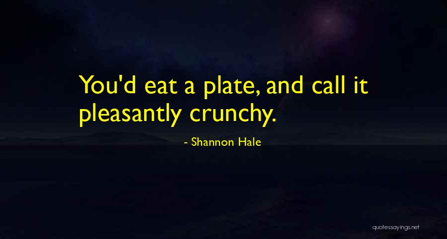 Shinjis Sdat Quotes By Shannon Hale