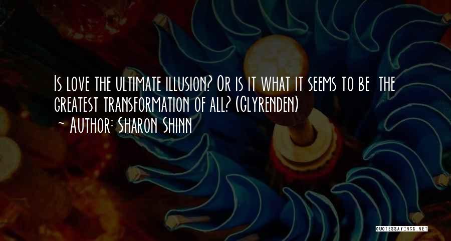 Shinn Quotes By Sharon Shinn