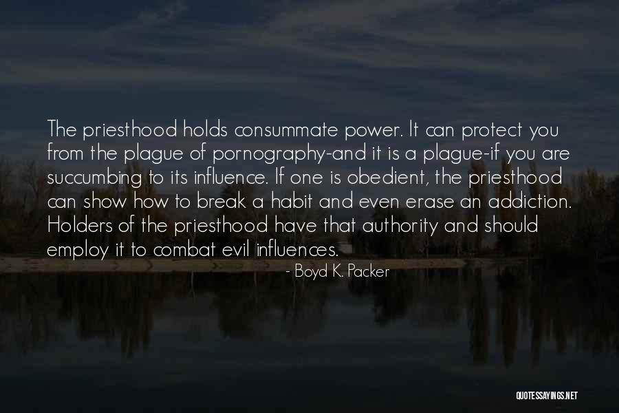 Shinned Oconnor Quotes By Boyd K. Packer Shinned Oconnor Quotes By Boyd K. Packer